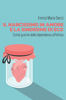 Il narcisismo in amore e la sindrome di Eco - Come guarire dalla dipendenza affettiva - Enrico Maria Secci