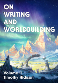On Writing and Worldbuilding: Volume II