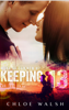 Keeping 13 - Chloe Walsh