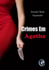 Crimes em Agatha - Donnefar Skedar & Varios Autores