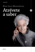 Atrévete a saber - Rita Levi-Montalcini