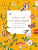 A Year of Watercolour - Harriet de Winton