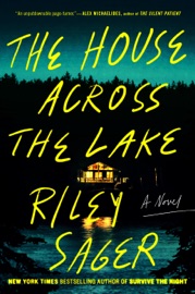 The House Across the Lake - Riley Sager