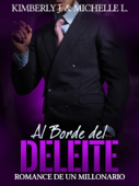 Al Borde del Deleite: Romance De Un Millonario - Kimberly Johanson