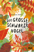 Der große schwarze Vogel - Stefanie Höfler