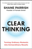 Clear Thinking - Shane Parrish