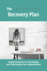 The Codependency Recovery Plan: Simple Practices For Developing And Maintaining Your Independence - Kristal Shurak