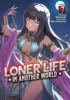 Loner Life in Another World (Light Novel) Vol. 7 - Shoji Goji & booota