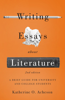 Writing Essays About Literature: A Brief Guide for University and College Students - Second Edition - Katherine O. Acheson
