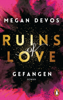 Megan DeVos - Ruins of Love - Gefangen (Grace & Hayden 1) Grafik