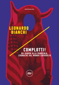 Complotti! - Leonardo Bianchi