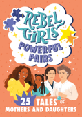 Rebel Girls Powerful Pairs - Rebel Girls