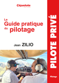 Le Guide pratique du pilotage - Jean Zilio