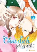 Ohne dich geht es nicht – Band 4 - Ayuko Hatta