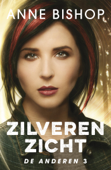 Zilveren zicht - Anne Bishop