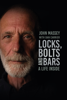 Locks, Bolts and Bars - John Massey