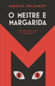 O mestre e Margarida (Nova edição) - Mikhail Bulgakov