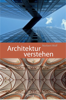 Architektur verstehen - Norbert Wolf