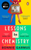 Lessons in Chemistry - Bonnie Garmus