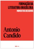 Formação da literatura brasileira - Antonio Candido