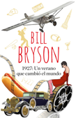 1.927: Un verano que cambió el mundo - Bill Bryson