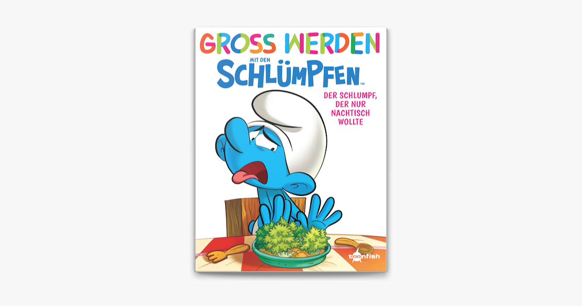 Immer Müder Schlumpf Nur Mit Kissen Unterwegs ‎Groß werden mit den Schlümpfen: Der Schlumpf, der nur Nachtisch wollte
