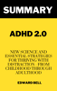 Summary of Edward M. Hallowell's ADHD 2.0 - Edward Bell