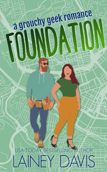 Foundation: A Grouchy Geek Romance