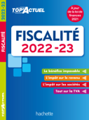 Top actuel Fiscalité 2022-2023 - Daniel Freiss, Daniel Sopel & Brigitte Monnet
