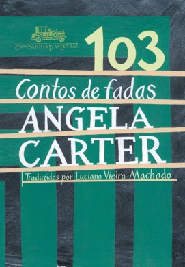 Capa do livro Contos de Fadas de Angela Carter