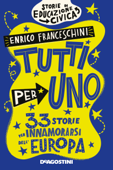 Tutti per uno - Enrico Franceschini