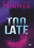 Too Late - Colleen Hoover