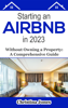 Starting an AirBNB in 2023 Without Owning a Property - Ashley Michaels & Christina Jones