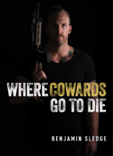 Where Cowards Go to Die - Benjamin Sledge Cover Art