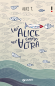 Un'Alice come un'altra - Alice T