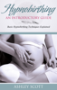 HypnoBirthing: An Introductory Guide - Ashley Scott
