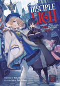 Disciple of the Lich: Or How I Was Cursed by the Gods and Dropped Into the Abyss! (Light Novel) Vol. 2 - Necoco & Yoh Hihara