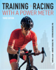 Training and Racing with a Power Meter - Hunter Allen, Andrew R. Coggan & Stephen McGregor