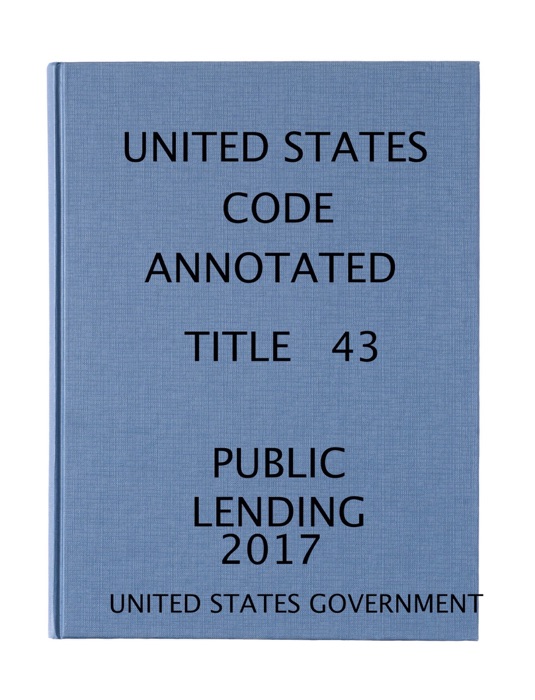 USCA. Title 43. Public Lending.