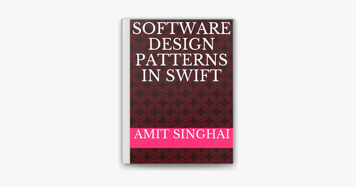 ‎Software Design Patterns in Swift on Apple Books