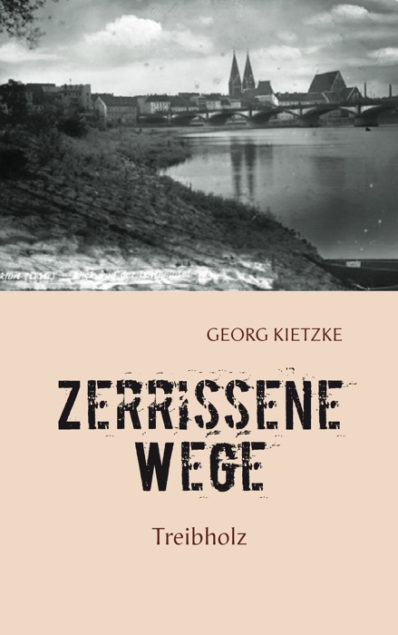 Zerrissene Wege