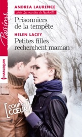 Prisonniers de la tempête - Petites filles recherchent maman - Andrea Laurence & Helen Lacey by  Andrea Laurence & Helen Lacey PDF Download