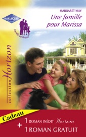 Une famille pour Marissa - Une vie rêvée (Harlequin Horizon) - Margaret Way & Donna Clayton by  Margaret Way & Donna Clayton PDF Download