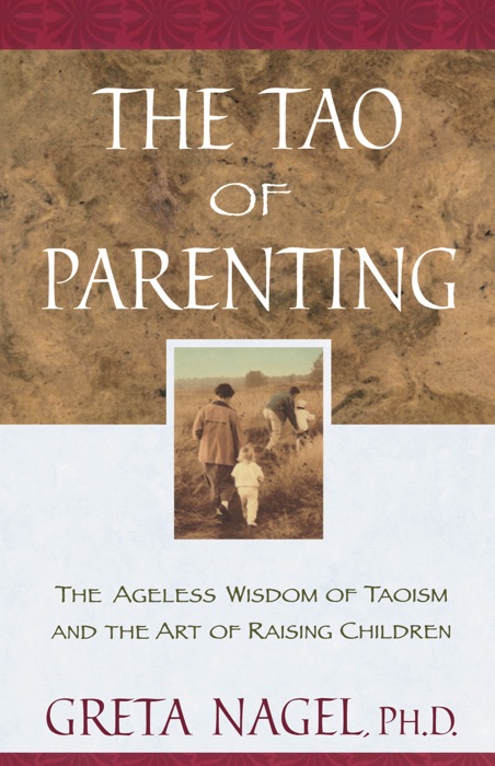 The Tao of Parenting