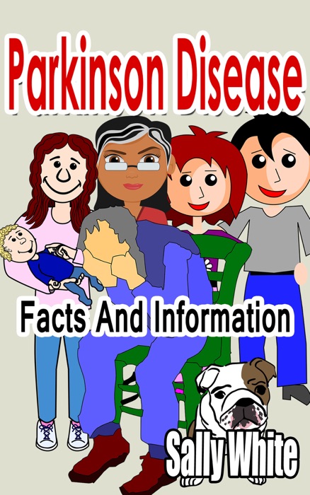 Parkinson Disease: Facts And Information