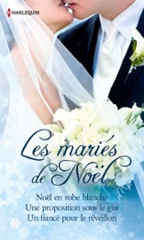 Les mariés de Noël - Marion Lennox, Margaret McDonagh & Barbara Daly by  Marion Lennox, Margaret McDonagh & Barbara Daly PDF Download