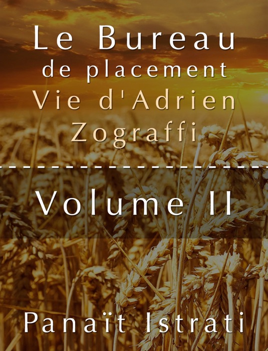 Vie d'Adrien Zograffi, Volume 2 : Le Bureau de placement