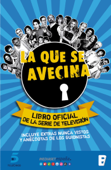 La que se avecina - Ediciones B