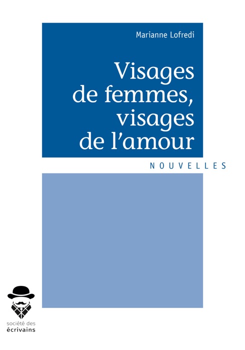 Visages de femmes, visages de l'amour