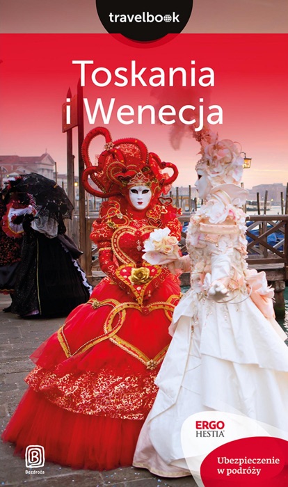 Toskania i Wenecja. Travelbook. Wydanie 2